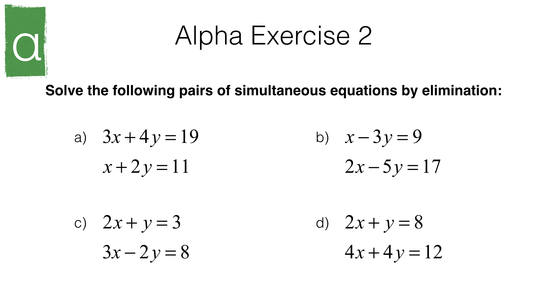 A19a Solving Two Linear Simultaneous Equations Algebraically By Elimination 6241