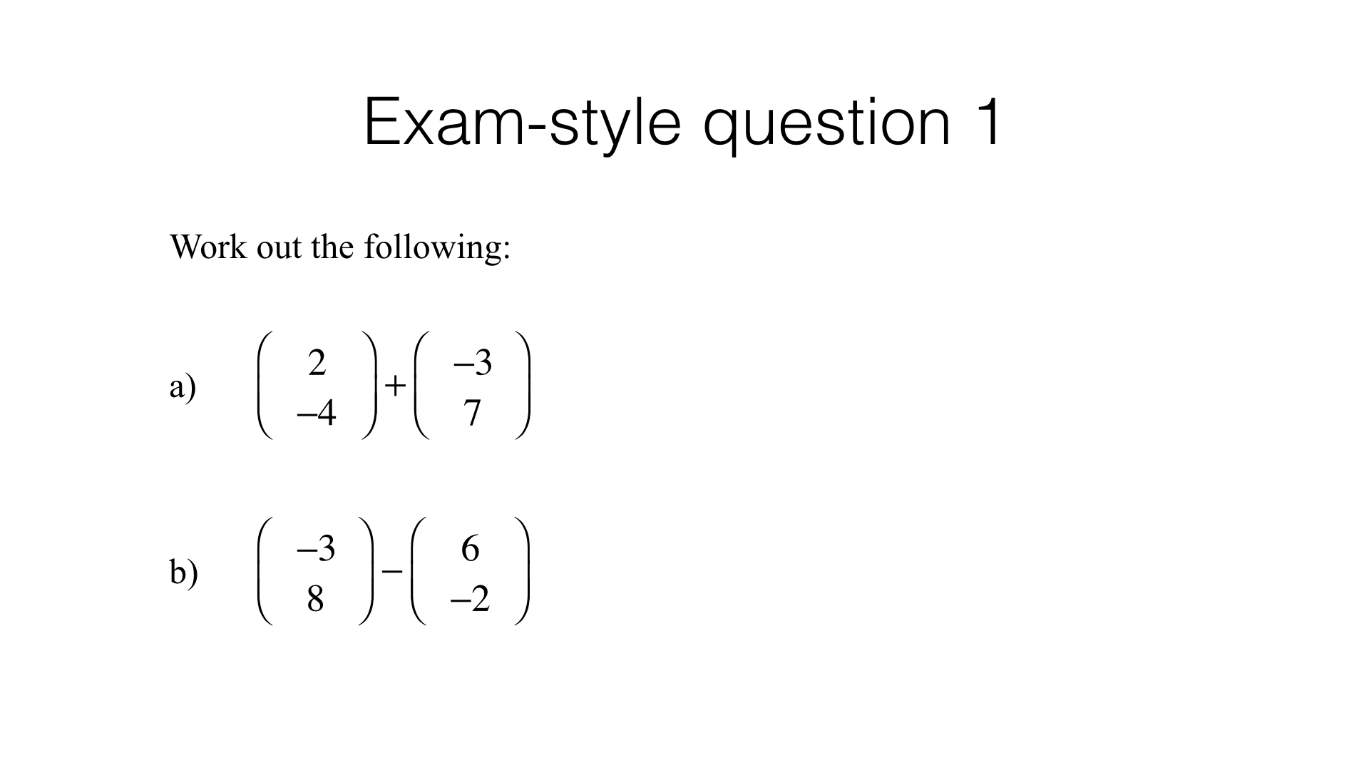 G25a Adding And Subtracting Column Vectors BossMaths