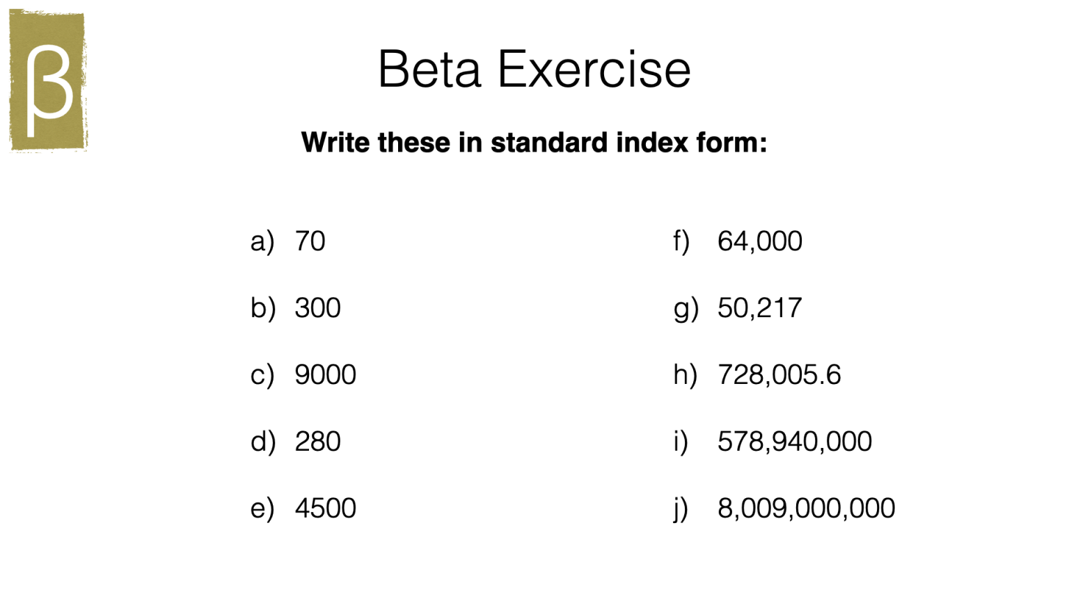 N9a Converting between normal numbers and standard form